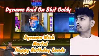 Dynamo Raid On Goldy Bhai || Dynamo Wish Mortal Happy Birthday || Deadly Eagle