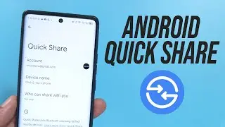 How to Use Android Quick Share to Transfer Files