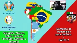 Transmisiones de UEFA Euro 2020 y Copa Am&eacute;rica 2021 - PARTE 2
