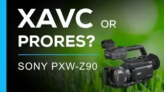 Does XAVC Look As Good As ProRes - Sony PXW-Z90