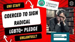Exeter University's LGBT Pledge may break UK Equality Laws!
