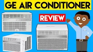 GE Air Conditioner Review