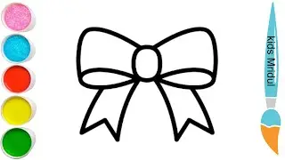 Ribbon Bow 🎀 Drawing Painting and Colouring For kids and Toddlers _ Child Art