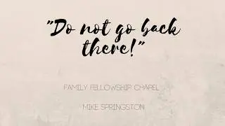 Do Not Go Back There