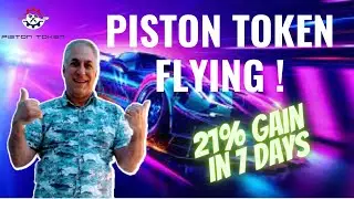 Piston Token - 21% Return in 7 days - Update