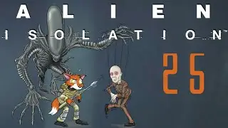 Let's Play Alien: Isolation Part 25 - Initiate San Cristobal Medical Evacuation Procedures