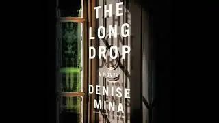 Long Drop: A Novel - Denise Mina