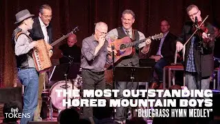 Bluegrass Hymn Medley - - The Most Outstanding Horeb Mountain Boys [October 2019]