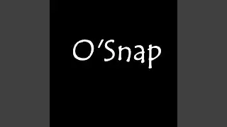 O'Snap