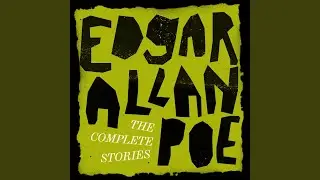 Chapter 01 - Edgar Allan Poe: The Complete Stories
