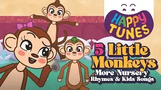 5 Little Monkeys More Nursery Rhymes & Kids Songs