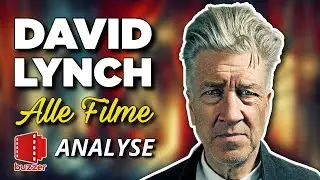 DAVID LYNCH &ndash; Alle 10 Filme erkl&auml;rt 🎬 Ein Blick auf sein Gesamtwerk