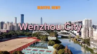 Beautiful view Wenzhou City, China #amazingcity#beautifulcity#chinacity#wenzhoucity#trending#viral