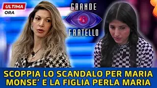 🔴GRANDE FRATELLO: SCOPPIA LO SCANDALO PER MARIA MONSE' E LA FIGLIA PERLA MARIA PARAVIA!