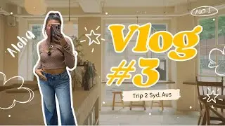 Vlog #3 Trip to Syd 4 workies, Aus 2024