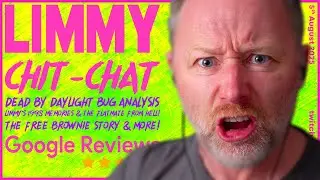 LIMMY Twitch | Google Reviews & Chit-chat [2025-08-05]