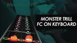 MONSTER TRILL FC ON KEYBOARD!