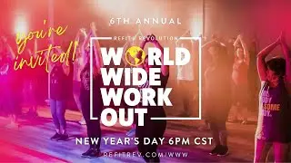 WORLD WIDE WORKOUT 2022 || FREE FITNESS EVENT || REFIT&reg; REVOLUTION