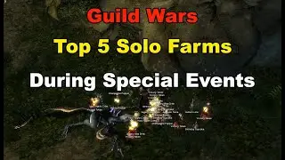 Top 5 Solo Farms during Special Events in Guild Wars 1