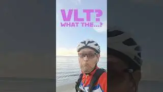 What is VLT and Why It Matters?