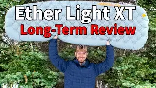 Sea to Summit Ether Light XT Review Update | Best Sleeping Pad? |