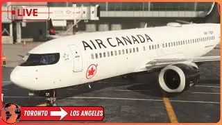 MSFS 2024 LIVE | ifly B38M | Real world Air Canada OP l Toronto - Los Angeles