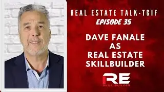 Real Estate Talk-TGIF Episode 35 with David Fanale