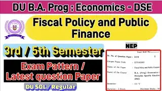 Fiscal policy and public finance ba Prog 3rd / 5th semester question paper du sol / regular #pyq
