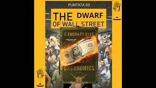 69 - The Dwarf of Wall Street - 