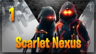 Scarlet Nexus - Playthrough - Part 1 - Yuito Sumeragi (PS5)