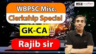 📌WBPSC Miscellaneous Clerkship Special GK-CA Class by Rajib Das | RICE Education