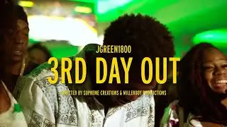 JGREEN1800 3RD DAY OUT