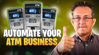 How to Automate your ATM Business to Save More Time