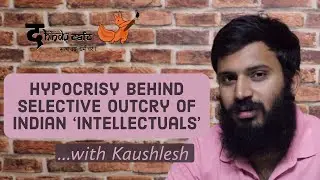 Hypocrisy behind Selective Outcry of Indian 