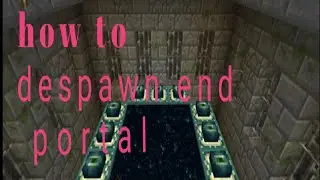 How to despawn ender portal || HARSH GAMER