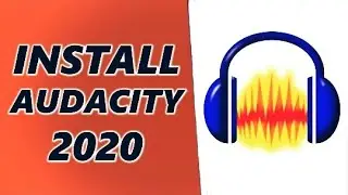 How To Download And Install Audacity New Version 2020 || Download Audacity 2020
