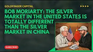 Bob Moriarty: The Silver Market In The USA Is Totally Different Than The Silver Market In China