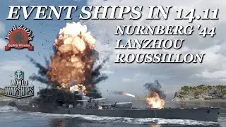 Zath Plays 14.11 Event Ships &ndash; N&uuml;rnberg &rsquo;44, Lanzhou & Rousillon | World of Warships 2025
