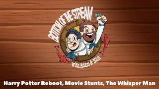 Harry Potter Reboot, Movie Stunts, The Whisper Man | Bottom of the Stream with Adam & Nick