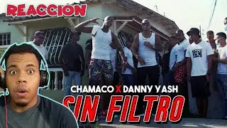 Reaccion Chamaco Ft. @Danny Yash - Sin Filtro (Video Oficial)