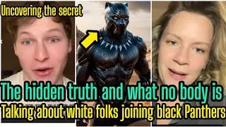 Hmm Here is The reason behind WHITE FOLKS begging to JOIN Black Panthers 
