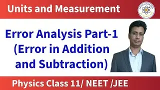 Error Analysis Part-1 | Class 11 Physics | NEET & IIT JEE Preparation