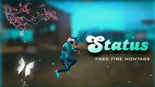 Status song 🌸 Free Fire Montege video 🥰 editing Capcut 