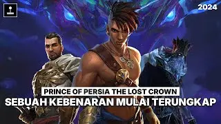 Dibalik dari Sebuah Tahta Mahkota | Seluruh Alur Cerita Prince of Persia: The Lost Crown