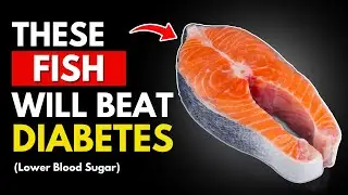 TOP 6 BEST fish every DIABETIC should eat! (Lower Blood Sugar)