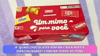 👉 Caixa Nestlé Especialidades: lista completa de chocolates e detalhes