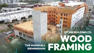 Stone Building Company: The Marshall Birmingham - Wood Framing