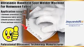 Handheld ultrasonic spot welder for nonwoven face mask welding