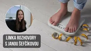 Limka rozhovory s Janou &Scaron;efč&iacute;kovou o poruch&aacute;ch pr&iacute;jmu potravy