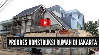 JASA DESAIN DAN BANGUN RUMAH - PROGRES PEKERJAAN KONSTRUKSI RUMAH 2 LANTAI JAKART